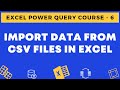 06 - Import Data from CSV Files into Excel using Power Query