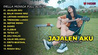 Della Monica - Jajalen Aku | Full Album Akustik Terbaru 2023