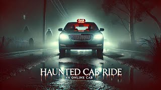 Haunted Cab: Ek Bhayanak Safar Jo Zindagi Badal De