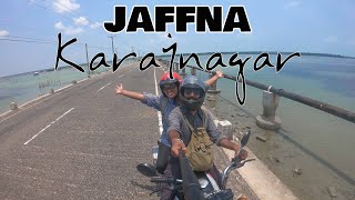 Jaffna | Karainagar | කාරෛනගර් | காரைநகர் | Our Journeys