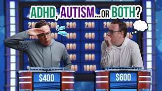 12 Signs of Autism and ADHD - Jeopardy Style