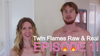 Twin Flames Raw and Real Naked Truth With Jack and Amanda EPISODE #1