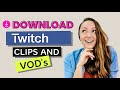 How to download Twitch Clips and VOD's