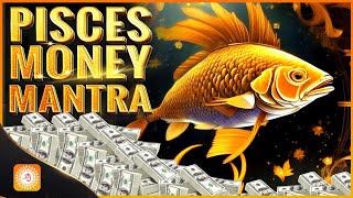 2 MINUTES AFTER LISTENING YOU WILL RECEIVE MONEY ~Pisces Money Mantra ~ Receive Money You Need