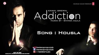 KAMAL GREWAL Latest Song HOUSLA I ADDICTION - NEW PUNJABI SONG
