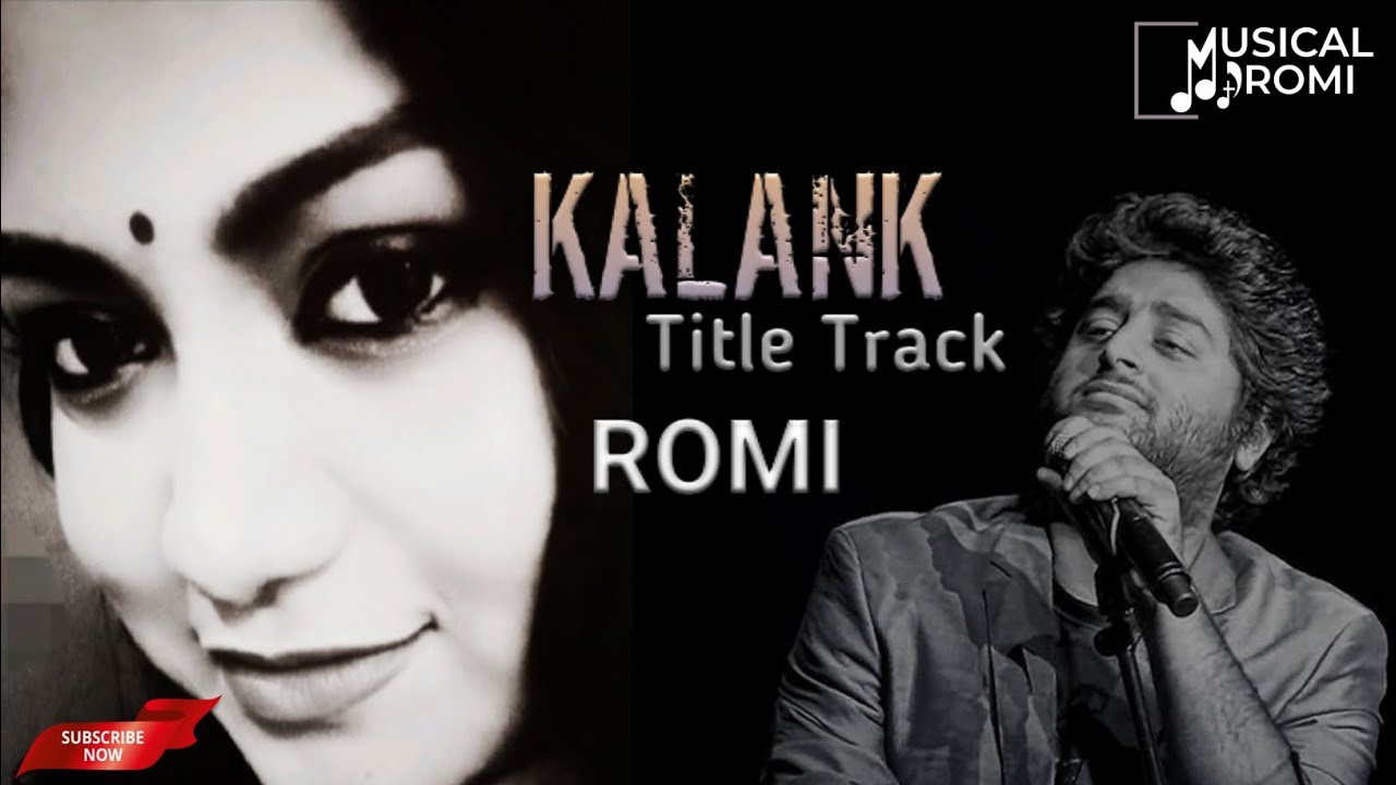 Kalank Title Track | Pritam | Amitabh | Arijit Singh | R O M I | Cover ...