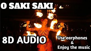 O Saki Saki : Batla House video(8D AUDIO)  | Nora Fatehi, Tanishk B, Neha K, Tulsi K, B Praak