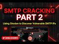 SMTP Cracking Course — How To Use Shodan To Get Vulnerable IPs For SMTP Cracking | Part 2