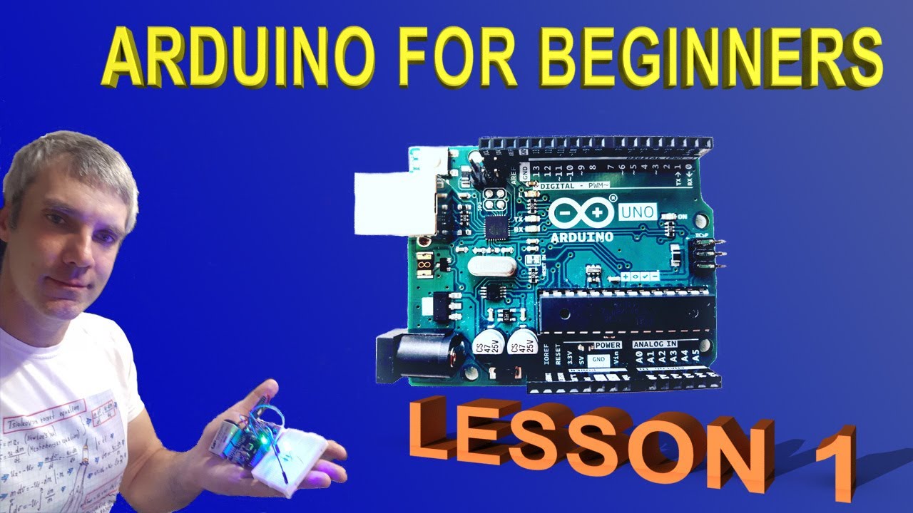 Arduino Projects. Arduino For Beginners. Lesson 1. - YouTube