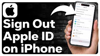 How To Sign Out Of Apple ID On iPhone