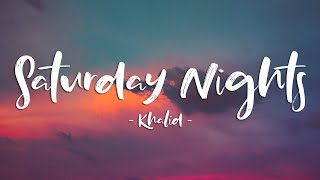 Saturday Nights REMIX - Khalid (Lyrics Music )