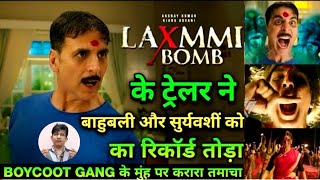 Laxmmi Bomb Official Trailer Indias Most Viewed Trailer All Time । Laxmi Bomb Trailer Akshay Kumar ।
