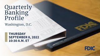 FDIC Quarterly Banking Profile (2nd Quarter 2022)