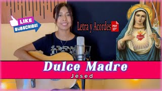 Dulce Madre - Jésed (Letra y Acordes PDF)