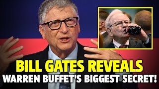 Bill Reveals Warren Buffet's Biggest Secret!