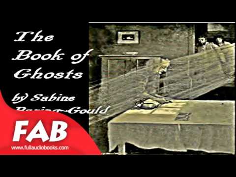 The Book of Ghosts Part 1/2 Complete audiobook by Sabine BARING-GOULD by Horror & Supernatural Fiction