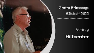 Centro Erbauungs Rüstzeit 2023 Vortrag - Hilfcenter