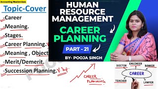 Career Planning | Succession Planning | Human Resource Management | Part-21 | BBA | B.Com | MBA