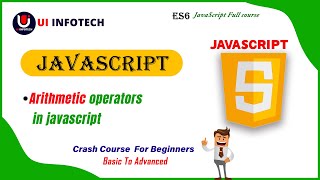 Arithmetic operators in JavaScript | JavaScript Operators | JavaScript Crash Course -class-12