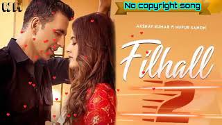 Filhaal 2 Mohabbat |  | Akshay Kumar Ft Nupur Sanon | Jaani | B Praak | New song