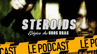 OLD BOY : STEROIDS - LE PODCAST