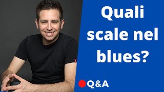 Quali scale nel blues?