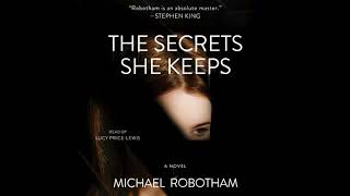 The Secrets She Keeps: A Novel by Michael Robotham