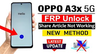 OPPO A3x 5G : Google/ FRP Bypass - Share Article Not Working Solutions 2025 (without pc)