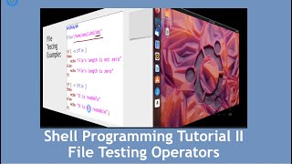 File Testing and its operators | Shell Scripting Tutorial 2