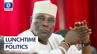 Atiku Calls LP, Others To Join To Dislodge Tinubu +More  | Lunchtime Politics