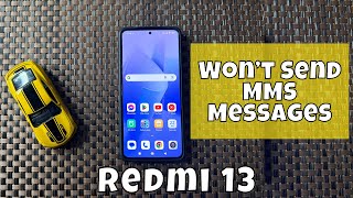 How to Fix Redmi 13 Won’t Send MMS Messages {Easy Method}