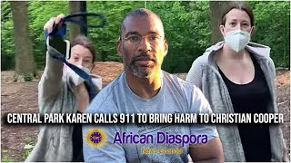 Central Park Karen Calls 911 To Lie & Says A African American Man Is Threatening Me
