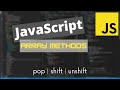 pop, shift, unshift | JavaScript Array Methods you NEED to Know as a Software Engineer