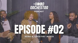 Hood Orchestra Podcast Episode 2- Being a \