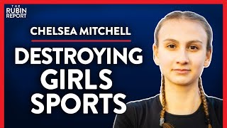 The Truth About Competing Against Trans Athletes (Pt. 1) | Chelsea Mitchell | WOMEN | Rubin Report