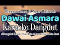 DAWAI ASMARA - Karaoke Dangdut Tanpa Vokal | (Rhoma irama ft Noer halimah)