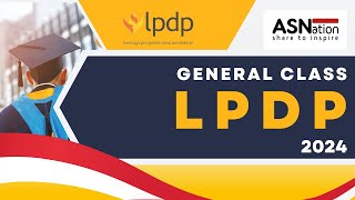 General Class LPDP 2024 : Strategic Ways to Succeed in the LPDP 2024 Substance Test Selection