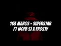 163 margs superstar ft ofb sj x frosty audio