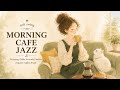 Morning Cafe Jazz ☕ Relaxing 1940s Veranda Playlist | A Quiet Coffee Break