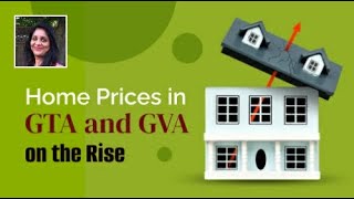 Anticipated Surge: Home Prices in GTA and GVA on the Rise