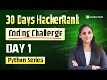 30 Days of Python Coding – Day 1 | Variables & Data Types (HackerRank)