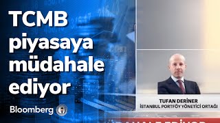 TCMB piyasaya müdahale ediyor