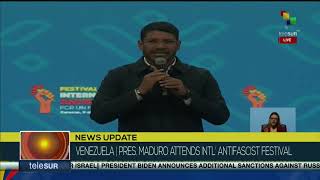 Pres. Maduro leads closing of Anti-Fascist World Festival in Venezuela