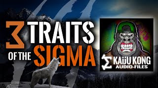 3 Main Traits of the SIGMA MALE (a.k.a. "The Lone Wolf") | Powerful Sigma Male