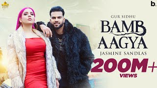 BAMB AAGYA Official Video Gur Sidhu  Jasmine Sandlas  Kaptaan New Punjabi Song 2022  YouTube Music
