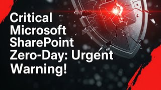 CRITICAL: SharePoint Zero-Day Exploited! (Patch NOW)