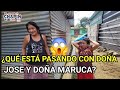 😱😱 ASÍ ENCONTRAMOS A DOÑA MARUCA CON DOÑA JOSE 😱😱