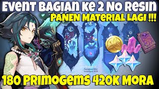 NO RESIN - Panen Primogems,Mora & Material Lagi !!! Event Bagian 2 - Genshin Impact