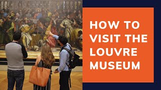 HOW TO VISIT THE LOUVRE MUSEUM – All You NEED to Know | My Private Paris