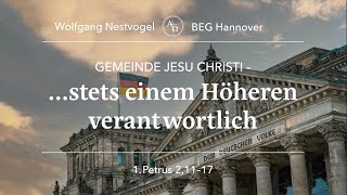 BEGH-Gottesdienst 17.11.2024: Gemeinde Jesu Christi - ... stets einem Höheren verantwortlich